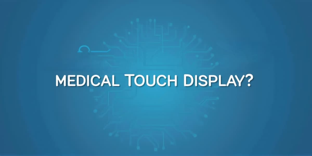 How to Set Up a Medical Touch Display?